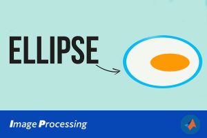 基于OpenCV和MATLAB的椭圆检测系统的设计与实现